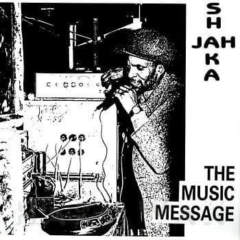 1988 JAH SHAKA THE MUSIC MESSAGE