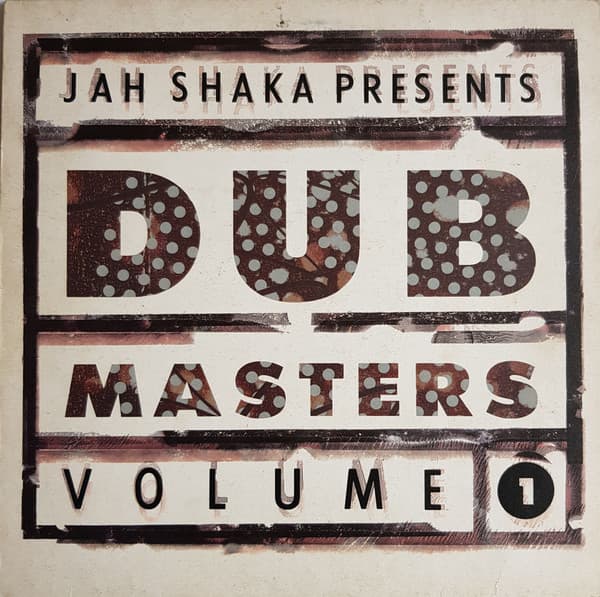 1989 JAH SHAKA DUB MASTERS VOLUME 1